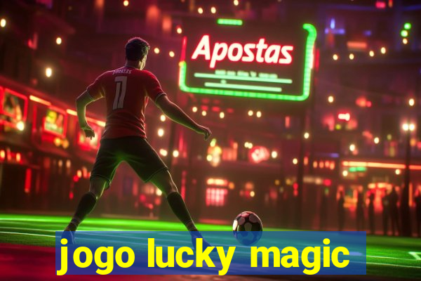 jogo lucky magic